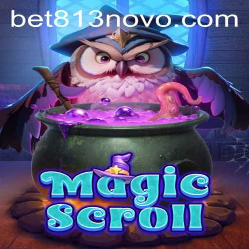 Explorando o Fascinante Jogo de 'MagicScroll' com a Palavrachave 'bet813'